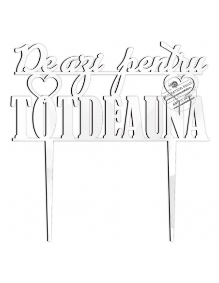 Topper tort De astazi pentru totdeauna