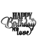 Topper tort Happy Birthday My LOVE 2